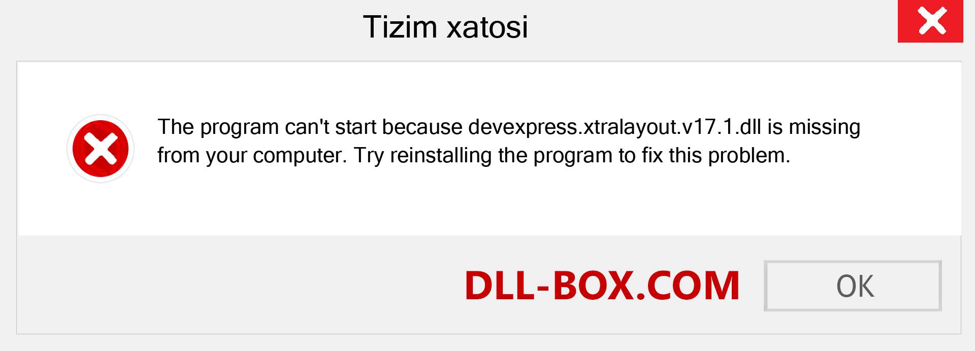 devexpress.xtralayout.v17.1.dll fayli yo'qolganmi?. Windows 7, 8, 10 uchun yuklab olish - Windowsda devexpress.xtralayout.v17.1 dll etishmayotgan xatoni tuzating, rasmlar, rasmlar